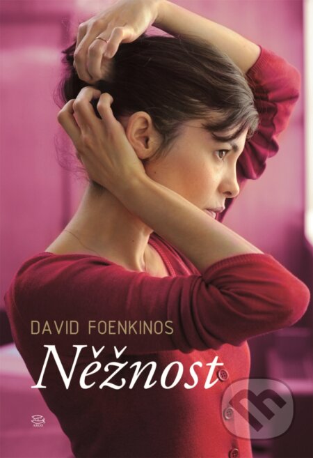 E-kniha: Něžnost (David Foenkinos). Argo, 2012 E-kniha: Něžnost (David Foenkinos). Argo, 2012