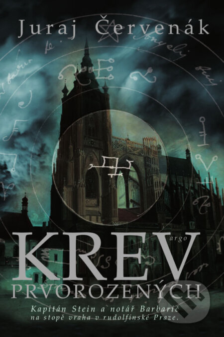 E-kniha: Krev prvorozených (Juraj Červenák). Argo, 2014 E-kniha: Krev prvorozených (Juraj Červenák). Argo, 2014