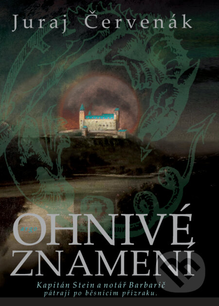E-kniha: Ohnivé znamení (Juraj Červenák). Argo, 2015 E-kniha: Ohnivé znamení (Juraj Červenák). Argo, 2015