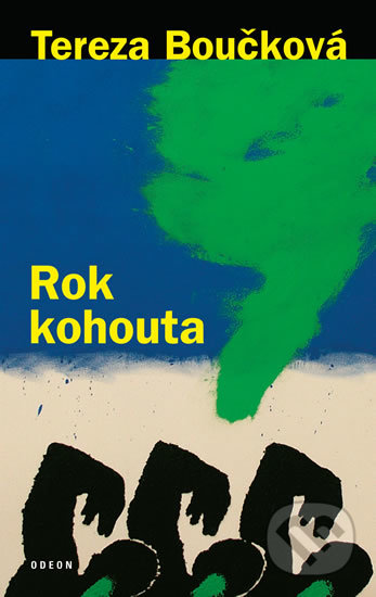Kniha: Rok kohouta (Tereza Boučková). Odeon CZ, 2019 Kniha: Rok kohouta (Tereza Boučková). Odeon CZ, 2019