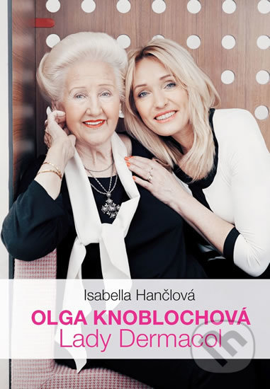 Kniha: Olga Knoblochová (Isabella Hančlová). BELTFILM, 2017 Kniha: Olga Knoblochová (Isabella Hančlová). BELTFILM, 2017