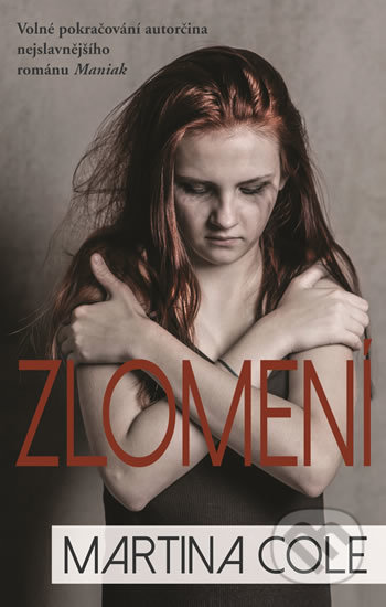 Kniha: Zlomení (Martina Cole). Domino, 2019 Kniha: Zlomení (Martina Cole). Domino, 2019