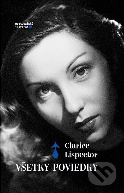 Kniha: Všetky poviedky (Clarice Lispector), 2019 Kniha: Všetky poviedky (Clarice Lispector), 2019