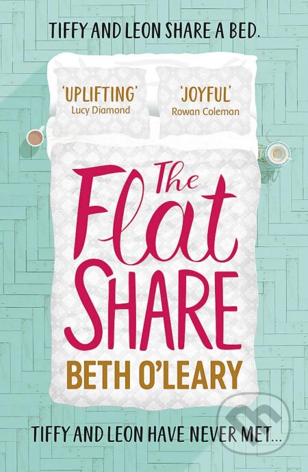 Kniha: The Flatshare (Beth O'Leary). Quercus, 2019 Kniha: The Flatshare (Beth O'Leary). Quercus, 2019