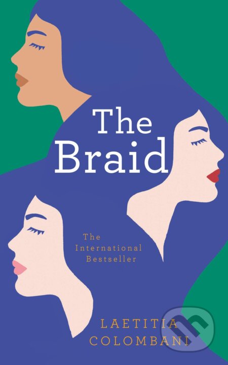 Kniha: The Braid (Laetitia Colombani). Pan Macmillan, 2019 Kniha: The Braid (Laetitia Colombani). Pan Macmillan, 2019