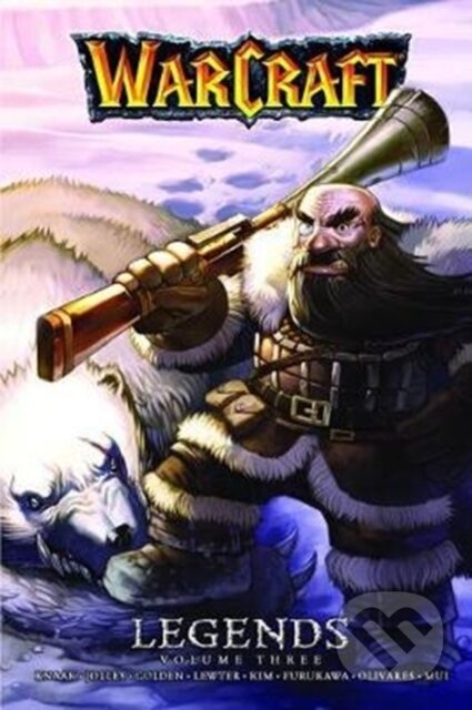 Kniha: Warcraft Legends (Volume 3) (Christie Golden). Blizzard, 2017 Kniha: Warcraft Legends (Volume 3) (Christie Golden). Blizzard, 2017