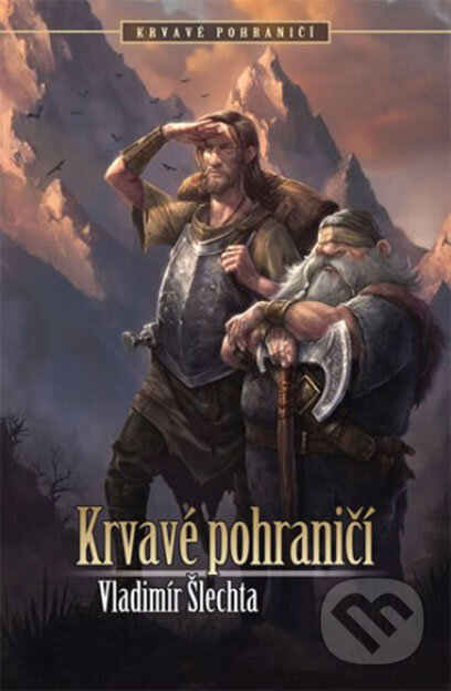 E-kniha: Krvavé pohraničí (Vladimír Šlechta). Brokilon, 2016 E-kniha: Krvavé pohraničí (Vladimír Šlechta). Brokilon, 2016