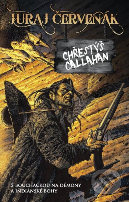 E-kniha: Chřestýš Callahan (Juraj Červenák). Brokilon, 2013 E-kniha: Chřestýš Callahan (Juraj Červenák). Brokilon, 2013