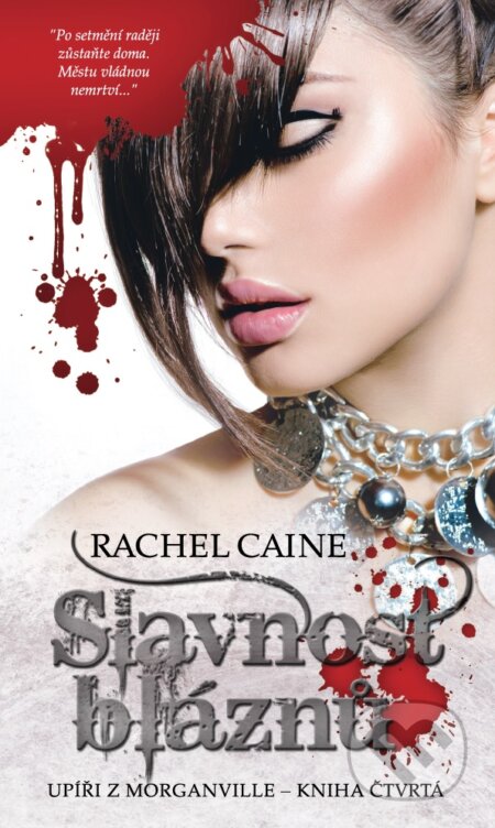 E-kniha: Slavnost bláznů (Rachel Caine). Brokilon, 2014 E-kniha: Slavnost bláznů (Rachel Caine). Brokilon, 2014