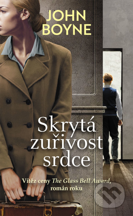 Kniha: Skrytá zuřivost srdce (John Boyne). Slovart CZ, 2019 Kniha: Skrytá zuřivost srdce (John Boyne). Slovart CZ, 2019
