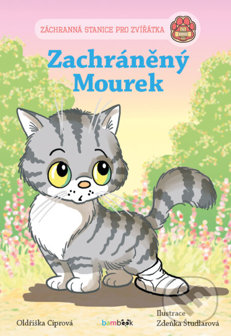 E-kniha: Záchranná stanice pro zvířátka - Zachráněný Mourek (Oldřiška Ciprová). Grada, 2018 E-kniha: Záchranná stanice pro zvířátka - Zachráněný Mourek (Oldřiška Ciprová). Grada, 2018