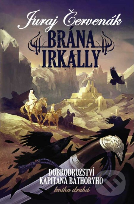 E-kniha: Brána Irkally (Juraj Červenák). Brokilon, 2010 E-kniha: Brána Irkally (Juraj Červenák). Brokilon, 2010