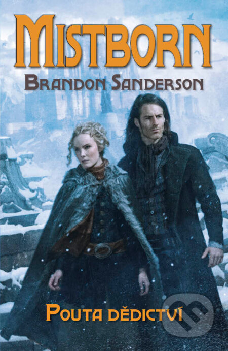 E-kniha: Mistborn 6 (Brandon Sanderson). Talpress, 2017 E-kniha: Mistborn 6 (Brandon Sanderson). Talpress, 2017