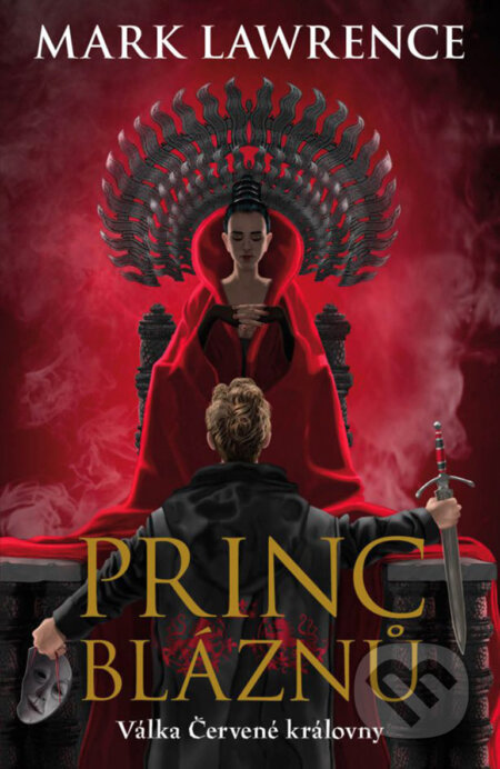 E-kniha: Princ bláznů (Mark Lawrence). Talpress, 2017 E-kniha: Princ bláznů (Mark Lawrence). Talpress, 2017