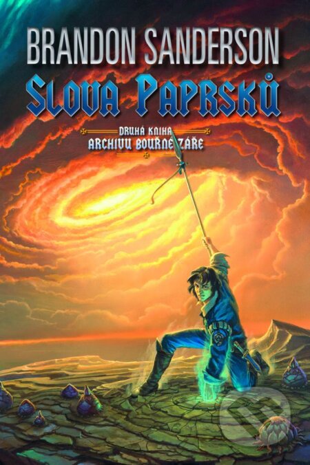 E-kniha: Slova paprsků (Brandon Sanderson). Talpress, 2016 E-kniha: Slova paprsků (Brandon Sanderson). Talpress, 2016