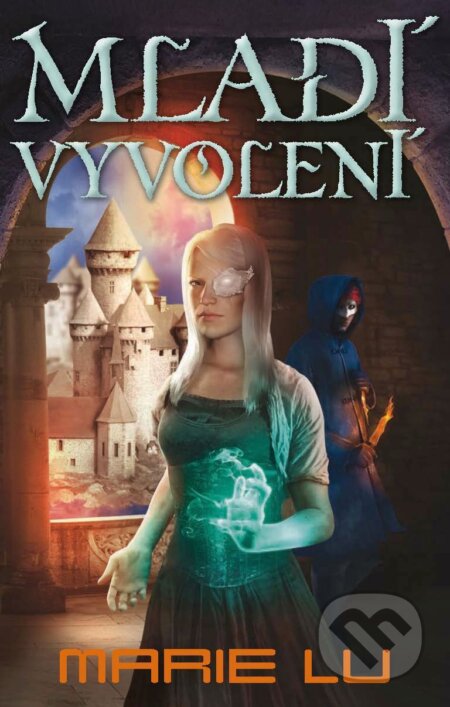 E-kniha: Mladí vyvolení (Marie Lu). Talpress, 2016 E-kniha: Mladí vyvolení (Marie Lu). Talpress, 2016