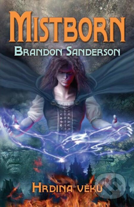 E-kniha: Mistborn 3 (Brandon Sanderson). Talpress, 2010 E-kniha: Mistborn 3 (Brandon Sanderson). Talpress, 2010