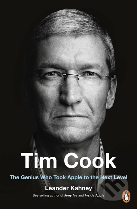 Kniha: Tim Cook (Leander Kahney). Penguin Books, 2019 Kniha: Tim Cook (Leander Kahney). Penguin Books, 2019