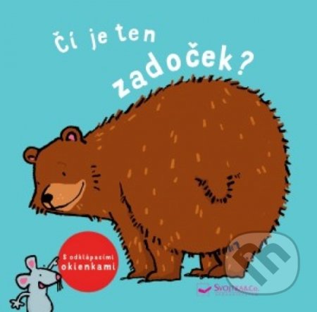 Kniha: Čí je ten zadoček? (Svojtka&Co.). Svojtka&Co., 2019 Kniha: Čí je ten zadoček? (Svojtka&Co.). Svojtka&Co., 2019