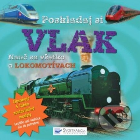 Kniha: Poskladaj si vlak (Svojtka&Co.). Svojtka&Co., 2019 Kniha: Poskladaj si vlak (Svojtka&Co.). Svojtka&Co., 2019