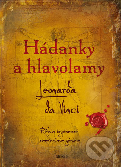 Kniha: Hádanky a hlavolamy: Leonarda da Vinci (Richard Wolfrik Galland). Universum, 2019 Kniha: Hádanky a hlavolamy: Leonarda da Vinci (Richard Wolfrik Galland). Universum, 2019