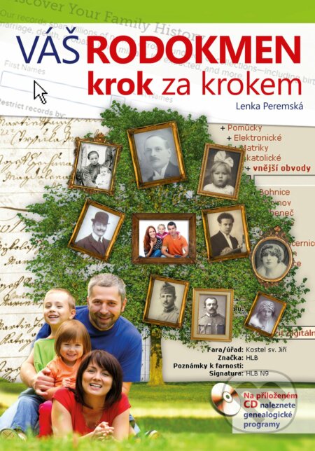 E-kniha: Váš rodokmen krok za krokem (Lenka Peremská). CPRESS, 2016 E-kniha: Váš rodokmen krok za krokem (Lenka Peremská). CPRESS, 2016