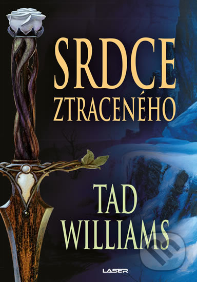 Kniha: Srdce ztraceného (Tad Williams). Laser books, 2019 Kniha: Srdce ztraceného (Tad Williams). Laser books, 2019