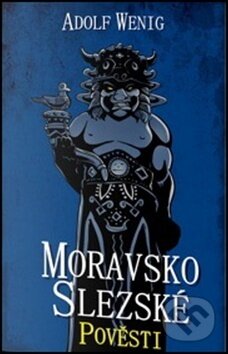 Kniha: Moravsko Slezské pověsti (Adolf Wenig). Edice knihy Omega, 2014 Kniha: Moravsko Slezské pověsti (Adolf Wenig). Edice knihy Omega, 2014