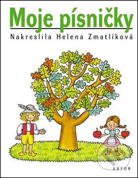 Kniha: Moje písničky (Helena Zmatlíková). Artur, 2014 Kniha: Moje písničky (Helena Zmatlíková). Artur, 2014