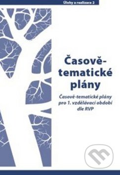 Kniha: Časově - tematické plány pro 1. vzdělávací období dle RVN (Karin Šulcová). Prodos, 2006 Kniha: Časově - tematické plány pro 1. vzdělávací období dle RVN (Karin Šulcová). Prodos, 2006