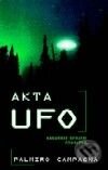 Kniha: Akta UFO (Palmiro Campagna). Nakladatelství Aurora, 2001 Kniha: Akta UFO (Palmiro Campagna). Nakladatelství Aurora, 2001