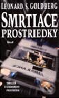 Kniha: Smrtiace prostriedky (Leonard S. Goldberg). Ikar, 2001 Kniha: Smrtiace prostriedky (Leonard S. Goldberg). Ikar, 2001