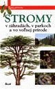 Kniha: Stromy v záhradách, v parkoch a vo voľnej prírode (Autorský kolektiv). Ikar, 2001 Kniha: Stromy v záhradách, v parkoch a vo voľnej prírode (Autorský kolektiv). Ikar, 2001