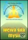 Kniha: Léčivá síla mysli - jednoduchá meditační cvičení pro zdraví a pohodu (Tulku Thondup Rinpočhe). Alternativa, 2005 Kniha: Léčivá síla mysli - jednoduchá meditační cvičení pro zdraví a pohodu (Tulku Thondup Rinpočhe). Alternativa, 2005