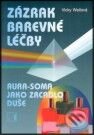 Kniha: Zázrak barevné léčby - Aura-soma jako zrcadlo duše (Vicky Wallová). Alternativa, 2001 Kniha: Zázrak barevné léčby - Aura-soma jako zrcadlo duše (Vicky Wallová). Alternativa, 2001