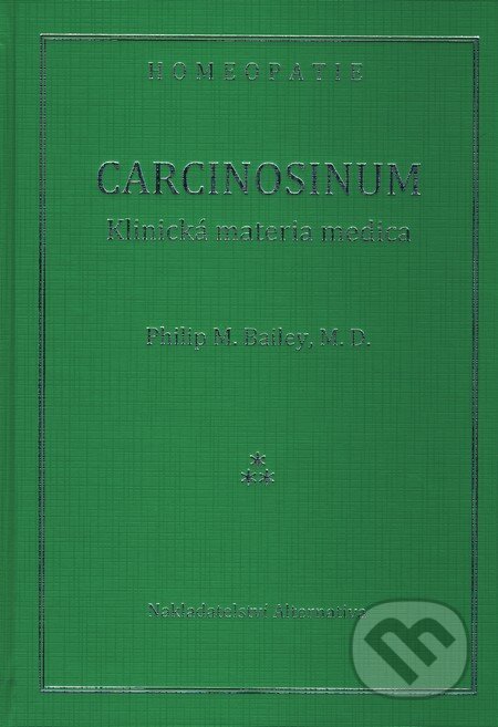 Kniha: Carcinosinum (Philip M. Bailey). Alternativa, 2001 Kniha: Carcinosinum (Philip M. Bailey). Alternativa, 2001