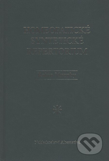 Kniha: Syntetické homeopatické repertorium (Robin Murphy). Alternativa, 2001 Kniha: Syntetické homeopatické repertorium (Robin Murphy). Alternativa, 2001