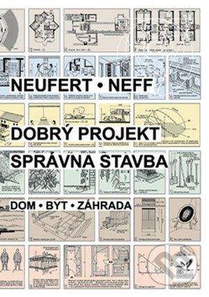Dobrý projekt - správna stavba - Petr Neufert, Ludwig Neff, Jaga group, 2001