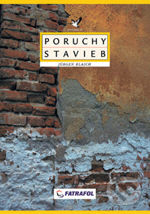 Kniha: Poruchy stavieb (Jürgen Blaich). Jaga group, 2001 Kniha: Poruchy stavieb (Jürgen Blaich). Jaga group, 2001