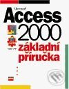 Kniha: Microsoft Access 2000 CZ Základní příručka (Autorský kolektív). Computer Press, 2001 Kniha: Microsoft Access 2000 CZ Základní příručka (Autorský kolektív). Computer Press, 2001