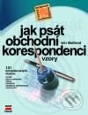 Kniha: Jak psát obchodní korespondenci - vzory (Iain Maitland). Computer Press, 2001 Kniha: Jak psát obchodní korespondenci - vzory (Iain Maitland). Computer Press, 2001