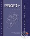 Kniha: PROFI+ 4, x - 5, x Produktivita v praxi (J. Schwarz a M. Kaňák). Computer Press, 2001 Kniha: PROFI+ 4, x - 5, x Produktivita v praxi (J. Schwarz a M. Kaňák). Computer Press, 2001