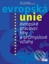 Kniha: Evropská unie - Evropské pracovní trhy a průmyslové vztahy (Jiří Winkler a Mirka Wildmannová). Computer Press, 2001 Kniha: Evropská unie - Evropské pracovní trhy a průmyslové vztahy (Jiří Winkler a Mirka Wildmannová). Computer Press, 2001