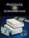 Kniha: Počítače a komunikace (Vladimír Stuchlý). Computer Press, 2001 Kniha: Počítače a komunikace (Vladimír Stuchlý). Computer Press, 2001