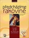 Kniha: Předcházíme rakovině (Evžen Skala a Zdeněk Dienstbier). Computer Press, 2001 Kniha: Předcházíme rakovině (Evžen Skala a Zdeněk Dienstbier). Computer Press, 2001