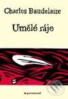 Kniha: Umělé ráje (Charles Baudelaire). Garamond Kniha: Umělé ráje (Charles Baudelaire). Garamond
