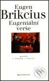 Kniha: Eugeniální verše (Eugen Brikcius). Garamond Kniha: Eugeniální verše (Eugen Brikcius). Garamond