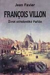 Kniha: François Villon, Život středověké Paříže (Jean Favier). Garamond Kniha: François Villon, Život středověké Paříže (Jean Favier). Garamond