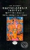 Kniha: Encyklopedie indické mytologie (J. Filipský). Libri, 2001 Kniha: Encyklopedie indické mytologie (J. Filipský). Libri, 2001