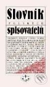 Kniha: Slovník polských spisovatelů (L. Štěpán a kolektiv). Libri, 2001 Kniha: Slovník polských spisovatelů (L. Štěpán a kolektiv). Libri, 2001
